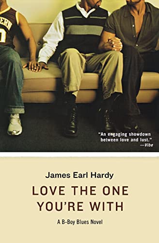 Love the One You're With (B-Boy Blues, Book 5): A B-Boy Blues Novel - Click to Buy