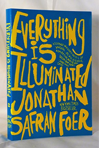 Everything Is Illuminated: A Novel - Click to Buy