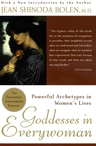Goddesses in Everywoman: Powerful Archetypes in Women's Lives - Click to Buy