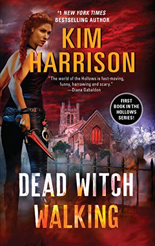 Dead Witch Walking: A Witchy Urban Fantasy Romance with a Dark Twist, Join the Hunt Today! (Hollows, 1) - Click to Buy