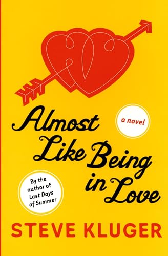 Almost Like Being in Love: A Novel - Click to Buy