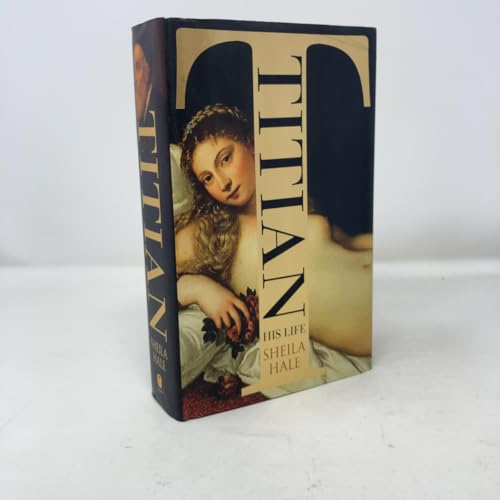 Titian: His Life - Click to Buy