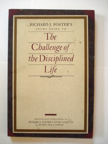 Challenge of the Disciplined Life Study Guide - Click to Buy