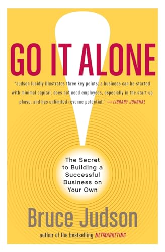 Go It Alone!: The Secret to Building a Successful Business on Your Own - Click to Buy