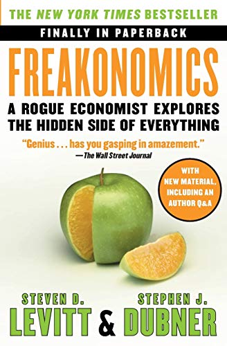 Freakonomics: A Rogue Economist Explores the Hidden Side of Everything - Click to Buy