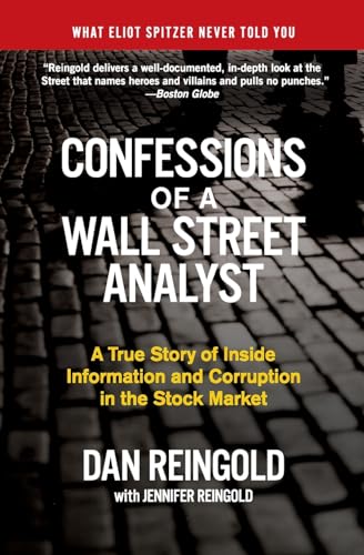Confessions of a Wall Street Analyst: A True Story of Inside Information and Corruption in the Stock Market - Click to Buy