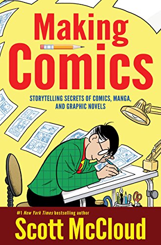 Making Comics: Storytelling Secrets of Comics, Manga and Graphic Novels - Click to Buy