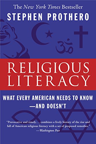 Religious Literacy: What Every American Needs to Know--And Doesn't - Click to Buy