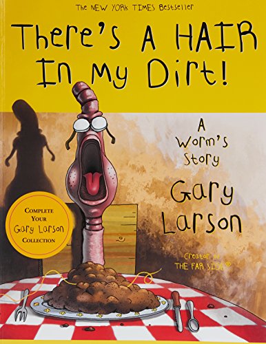 There's a Hair in My Dirt! A Worm's Story - Click to Buy