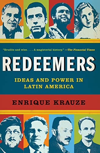 Redeemers: Ideas and Power in Latin America - Click to Buy