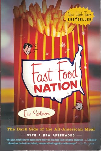 Fast Food Nation: The Dark Side of the All-American Meal