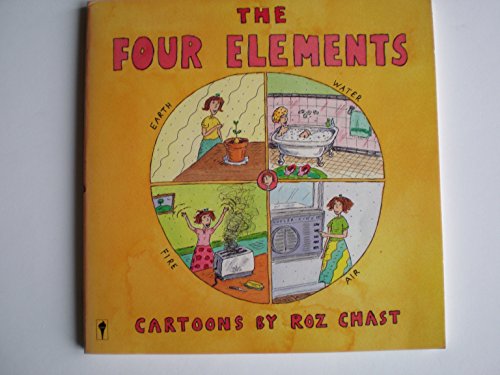 The Four Elements: Cartoons by Roz Chast - Click to Buy