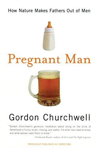 Pregnant Man: How Nature Makes Fathers Out of Men - Click to Buy