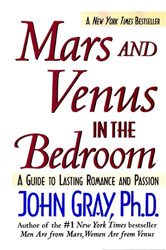 Mars and Venus in the Bedroom: A Guide to Lasting Romance and Passion - Click to Buy