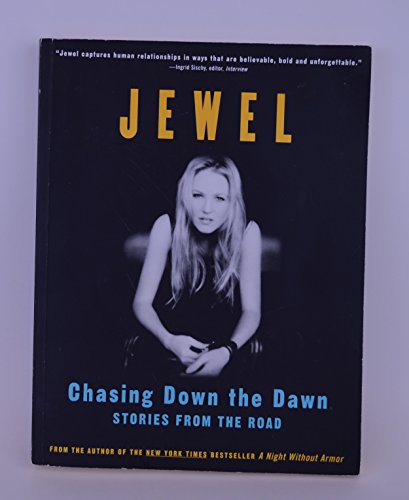 Chasing Down the Dawn: Stories from the Road - Click to Buy