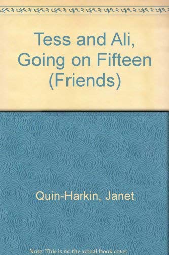 Tess and Ali, Going on Fifteen (Friends) - Click to Buy
