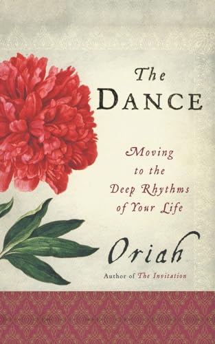 The Dance: Moving to the Deep Rhythms of Your Life - Click to Buy