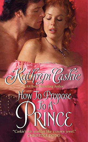 How to Propose to a Prince (Royle Sisters, 3)
