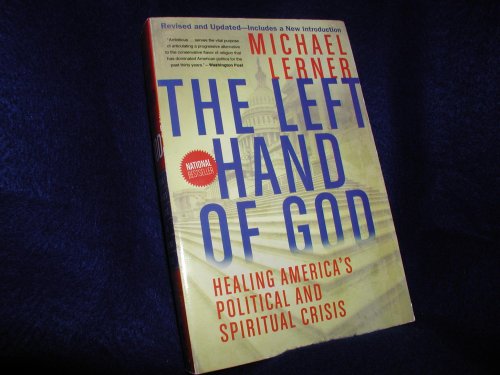 Left Hand of God, The: Healing America’s Political and Spiritual Crisis