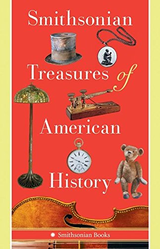 Smithsonian Treasures of American History - Click to Buy