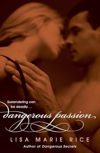 Dangerous Passion (The Dangerous Trilogy, 3)