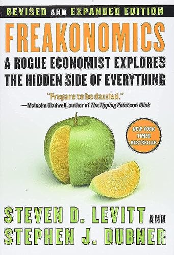 Freakonomics [Revised and Expanded]: A Rogue Economist Explores the Hidden Side of Everything - Click to Buy