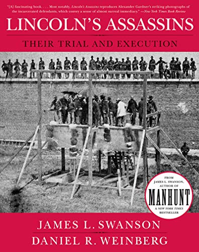 Lincoln's Assassins: Their Trial and Execution - Click to Buy