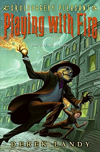 Skulduggery Pleasant: Playing with Fire - Click to Buy