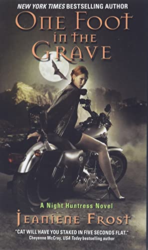 One Foot in the Grave (Night Huntress, Book 2) - Click to Buy