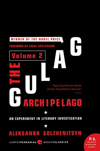 The Gulag Archipelago [Volume 2]: An Experiment in Literary Investigation - Click to Buy