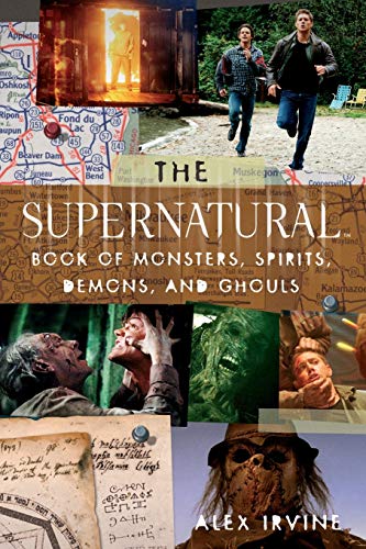 The "Supernatural" Book of Monsters, Spirits, Demons, and Ghouls - Click to Buy