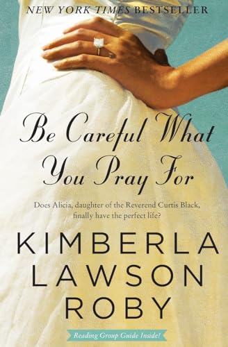 Be Careful What You Pray For: A Novel - Click to Buy
