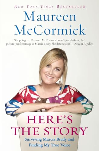 Here's the Story: Surviving Marcia Brady and Finding My True Voice - Click to Buy