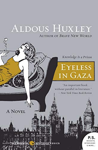 Eyeless in Gaza: A Novel (P.S.) - Click to Buy