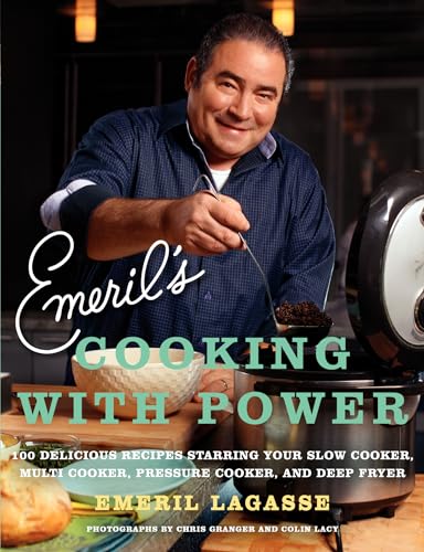Emeril's Cooking with Power: 100 Delicious Recipes Starring Your Slow Cooker, Multi Cooker, Pressure Cooker, and Deep Fryer - Click to Buy