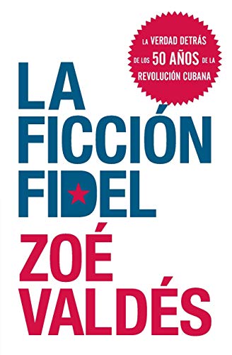 La Ficcion Fidel (Spanish Edition) - Click to Buy