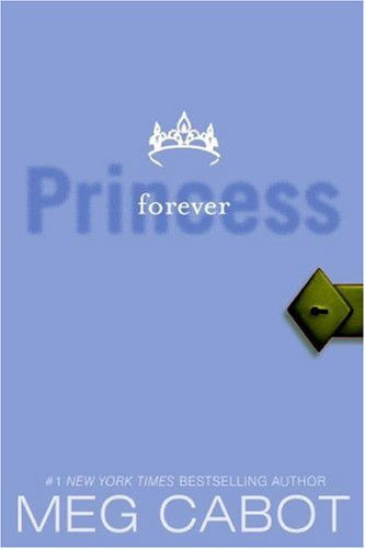 Princess Diaries 10. Forever Princess - Click to Buy