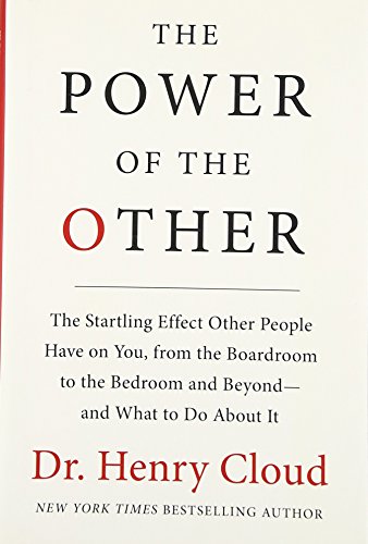 The Power of the Other: The startling effect other people have on you, from the boardroom to the bedroom and beyond-and what to do about it - Click to Buy