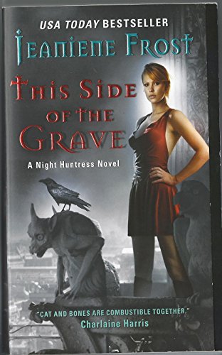 This Side Of The Grave (Night Huntress, Book 5) - Click to Buy