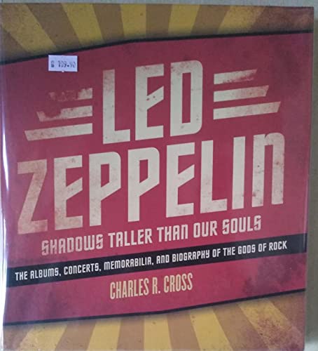 Led Zeppelin: Shadows Taller Than Our Souls - Click to Buy