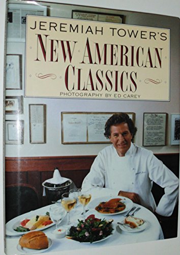 Jeremiah Tower's New American Classics - Click to Buy