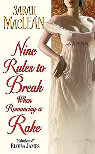 Nine Rules to Break When Romancing a Rake (Love By Numbers, 1) - Click to Buy