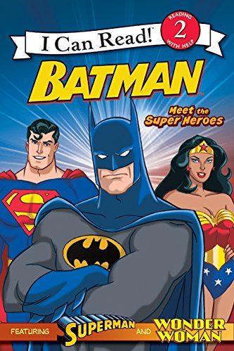 Batman Classic: Meet the Super Heroes: With Superman and Wonder Woman - Click to Buy