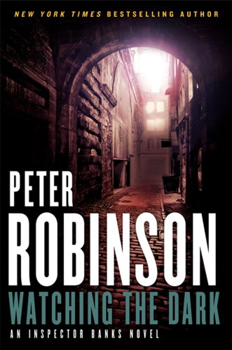 Watching the Dark: An Inspector Banks Novel - Click to Buy