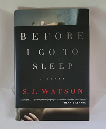 Before I Go to Sleep: A Novel