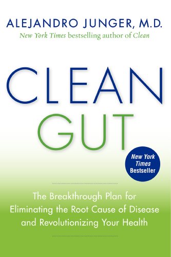 Clean Gut: The Breakthrough Plan for Eliminating the Root Cause of Disease and Revolutionizing Your Health - Click to Buy