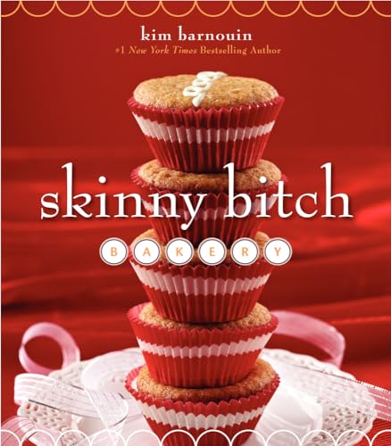 Skinny Bitch Bakery - Click to Buy