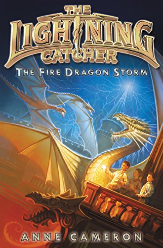 Fire Dragon Storm, The (Lightning Catcher, 4) - Click to Buy