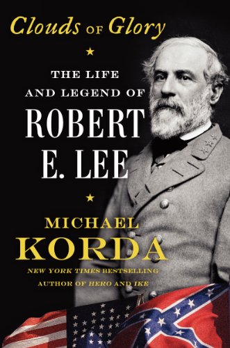 Clouds of Glory: The Life and Legend of Robert E. Lee - Click to Buy
