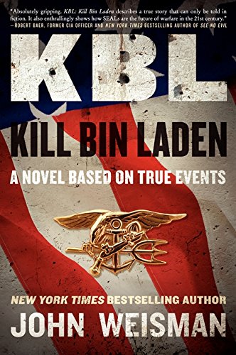 KBL: Kill Bin Laden: A Novel Based on True Events - Click to Buy